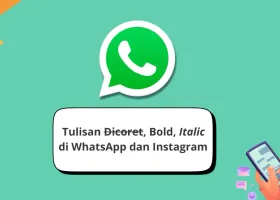 Trik WhatsApp Terbaru: Cara Membuat Teks Tebal, Miring, dan Coret dengan Mudah