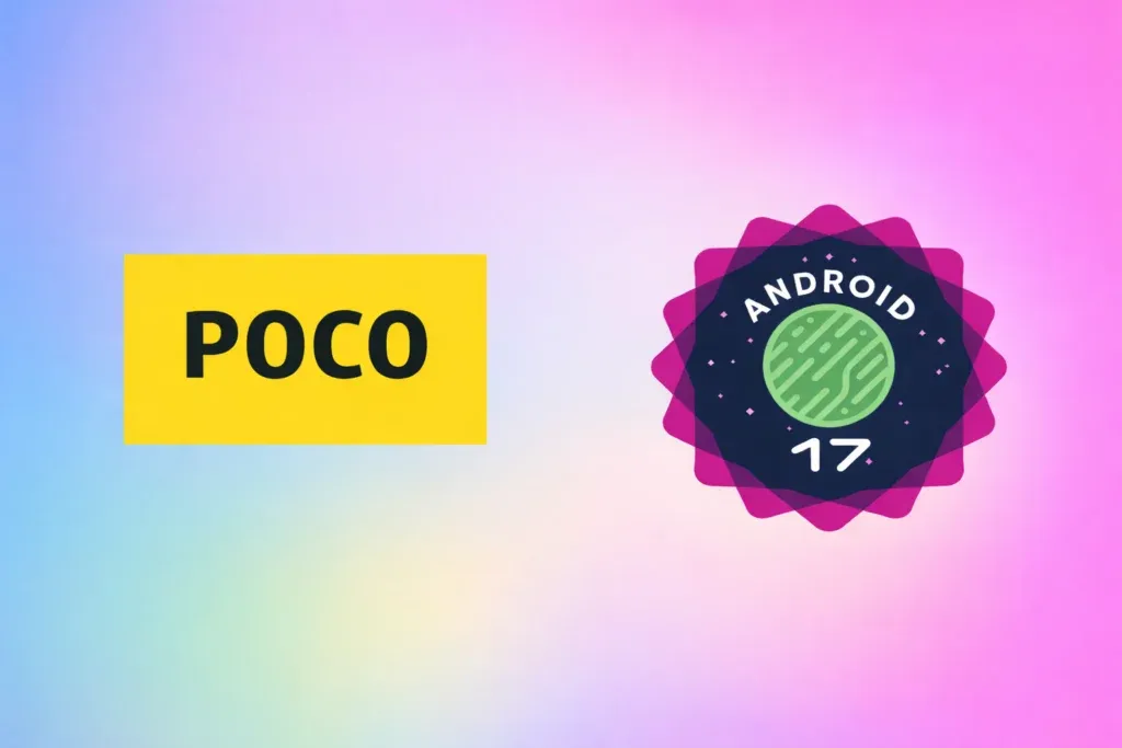 Daftar perangkat Poco yang mendapat Android 17 tampil di layar (Photo: Google, Poco)