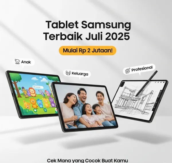 Rekomendasi Tablet Samsung Juli 2025