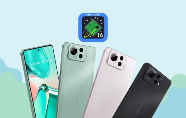 Kapan Asus Zenfone dan ROG Phone Dapat Android 16? Ini Daftar Resminya! / Asus